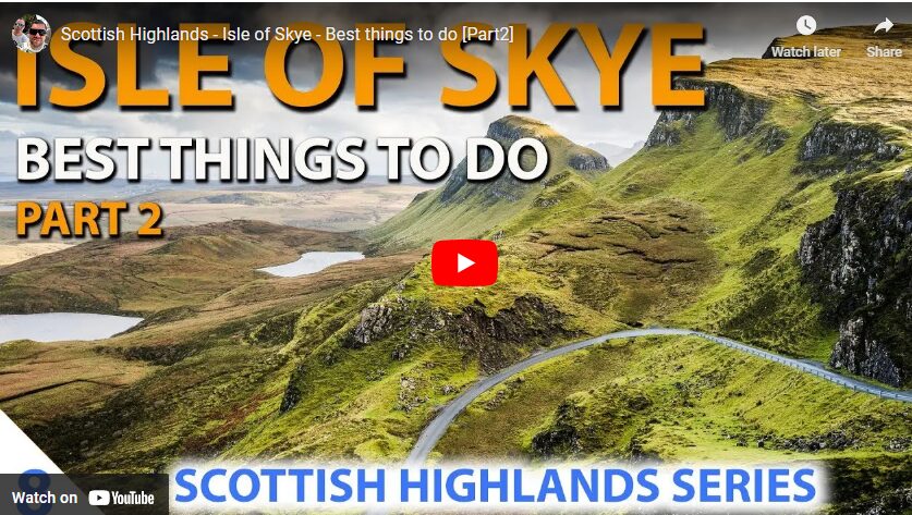 Scottish Highlands - Isle of Skye - Best things to do [Part2]