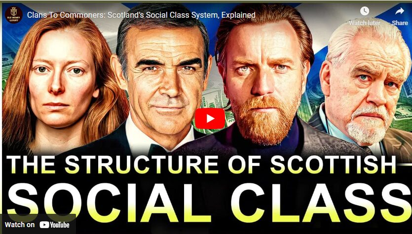 Clans To Commoners - Scotland's Social Class System, Explained