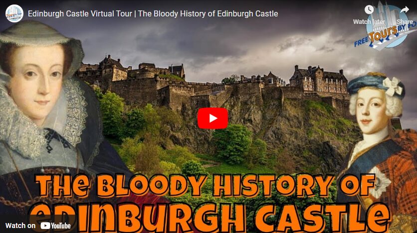 Edinburgh Castle Virtual Tour - The Bloody History of Edinburgh Castle