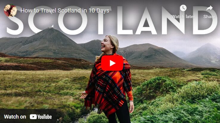 How to Travel Scotland in 10 Days