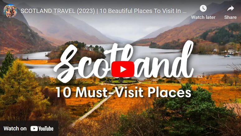 Scotland 10 Must Places to Visit