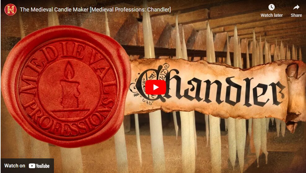 The Medieval Candle Maker [Medieval Professions: Chandler]