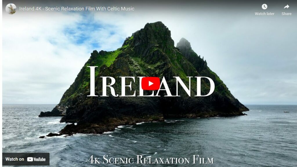 Ireland 4K - Scenic Relaxation Film With Celtic Music